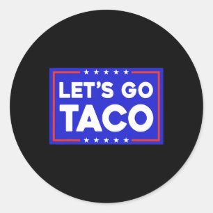 Adesivo Redondo Vamos Lá Taco Engraçado T.a.c.o Vamos Lá Taco 
