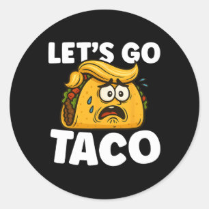 Adesivo Redondo Vamos Lá Taco Engraçado Taco Terça-Feira Amante de