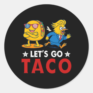 Adesivo Redondo Vamos Lá Taco Engraçado Trump Sempre Desiste 6