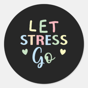 Adesivo Redondo Vamos Stress Go Depression Mental Health Sensibenc
