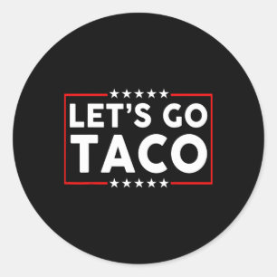 Adesivo Redondo Vamos Taco Funny Parody