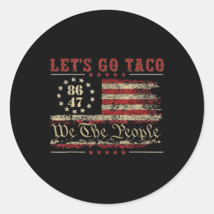 Adesivo Redondo Vamos Taco Para Homens Mulheres Bandeira Americana