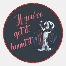 Adesivo Redondo Vampiro Sexy Sultry Se o tiver, assombra-o