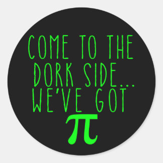 Adesivo Redondo Venha ao lado do Dork. Temos Pi