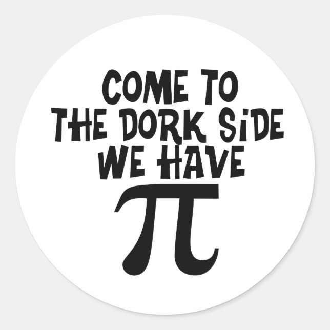 Adesivo Redondo Venha para o lado Dork... temos PI (Frente)