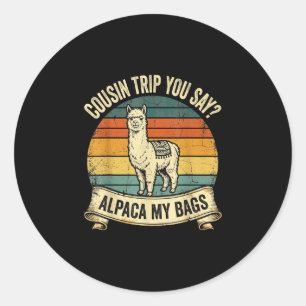 Adesivo Redondo Viagem de primo você diz alpaca minhas malas