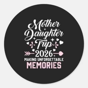 Adesivo Redondo Viagem Mãe Filha 2026 Família Fazendo Memórias V