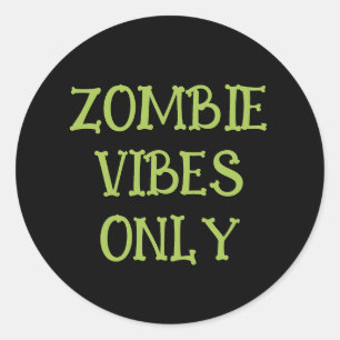 Adesivo Redondo Vibes de Zumbi Somente Assustador Halloween Verd