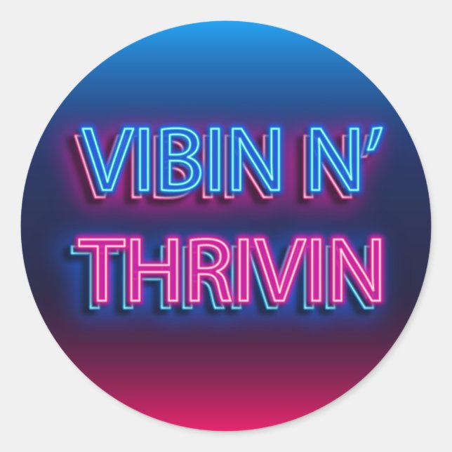 Adesivo Redondo Vibin N' Thrivin Neon Sinal (Frente)