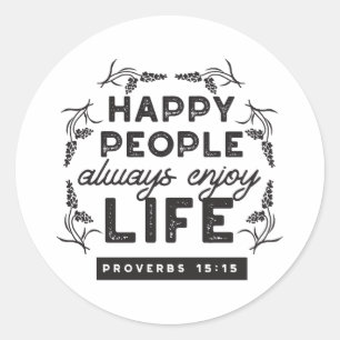 Adesivo Redondo Vida Feliz com Fé – Provérbios 15:15 Arte