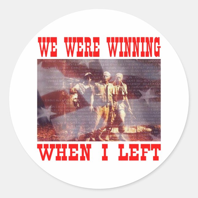 Adesivo Redondo Vietnã Estávamos Ganhando Quando Eu Saí (Frente)