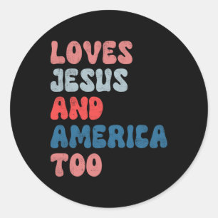 Adesivo Redondo Vintage Ama Jesus E a América Também 4 De Julho Eu