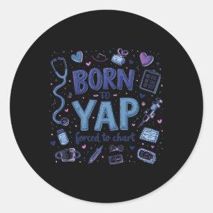 Adesivo Redondo Vintage Engraçado Nascer Para Yap Forçado A Organi