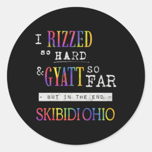 Adesivo Redondo Vintage Tie Dye Eu Rizzei Tão Gyatt Duro Até Agora