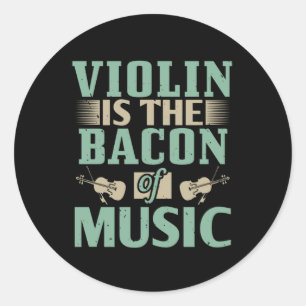 Adesivo Redondo Violino - Violino É Bacon Da Música