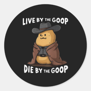 Adesivo Redondo Viva pelo Goop Morra pelo Goop Cowboy - Por trás