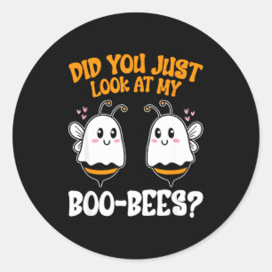 Adesivo Redondo Você acabou de olhar para os meus boo-bees engraça