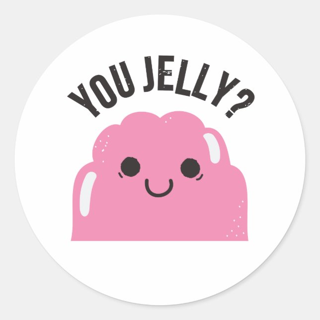 Adesivo Redondo Você é a Jelly? (Frente)