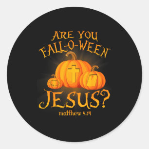 Adesivo Redondo Você é Fall-o-ween cristãos de Jesus no Halloween 