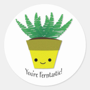 Adesivo Redondo Você é Ferntastic Fern