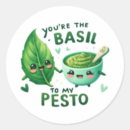 Adesivo Redondo Você é o Basil do Meu Pesto -