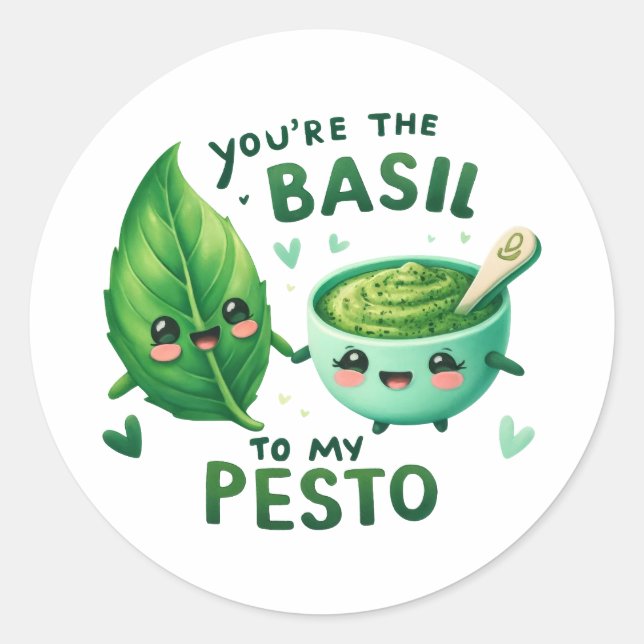 Adesivo Redondo Você é o Basil do Meu Pesto - (Frente)
