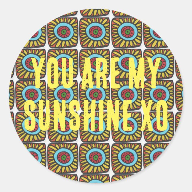 Adesivo Redondo Você é o meu sol no design da série Pop. (Frente)