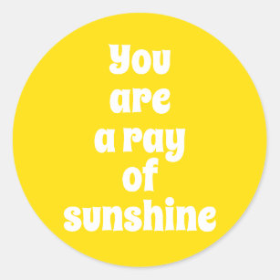 Adesivo Redondo Você é um raio de sol, ensolarado, feliz amarelo