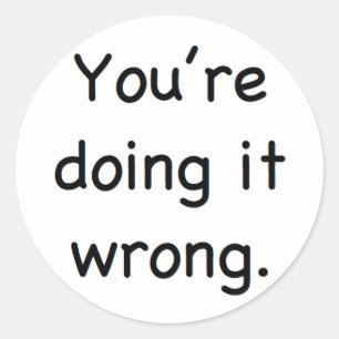 Adesivo Redondo Você está fazendo-o errado