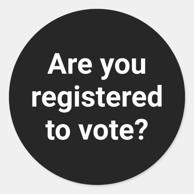 Adesivo Redondo Você está registrado para votar? Branco e preto pe (Frente)
