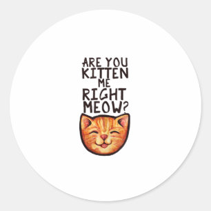 Adesivo Redondo Você me cozinha direito Meow Caturday Art engraçad