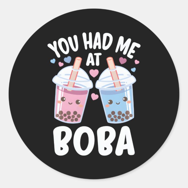 Adesivo Redondo Você Me Teve Na Boba Bubble Tea (Frente)