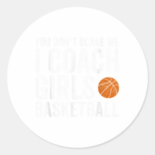 Adesivo Redondo Você Não Me Assusta Eu Treino Basquete Feminino Tr