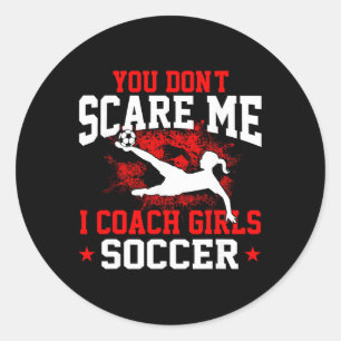 Adesivo Redondo Você Não Me Assusta Eu Treino Futebol Feminino _1