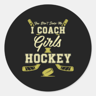 Adesivo Redondo Você Não Me Assusta Eu Treino Hockey Feminino Trei