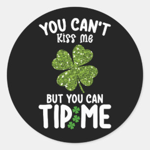 Adesivo Redondo Você não pode me beijar, mas pode me dar Rua de Pa