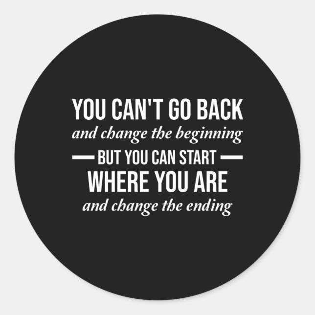 Adesivo Redondo Você Não Pode Voltar A Mudar O Final Como Um Na Li (Frente)