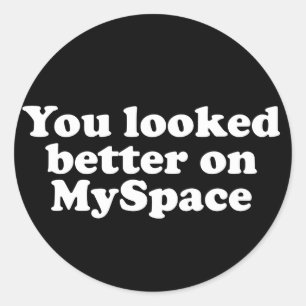 Adesivo Redondo Você olhou melhor em Myspace