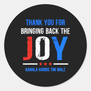 Adesivo Redondo Você Por Trazer De Volta A Joy Kamala Harris Tim W