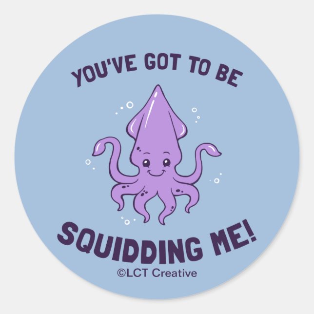 Adesivo Redondo Você tem que estar me esgueirando (Frente)