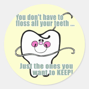 Adesivo Redondo Você Tem Que Fogar Todos Os Seus Dentes