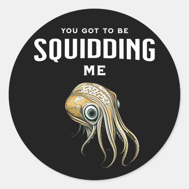 Adesivo Redondo Você tem que me esgueirar um trocadilho engraçado (Frente)