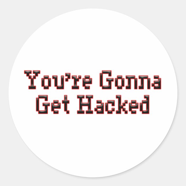 Adesivo Redondo Você vai ser hackeado (Frente)