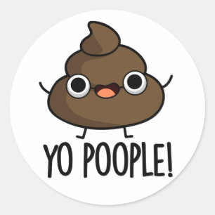 Adesivo Redondo Vocês, Poetas, Façam Poop Pun