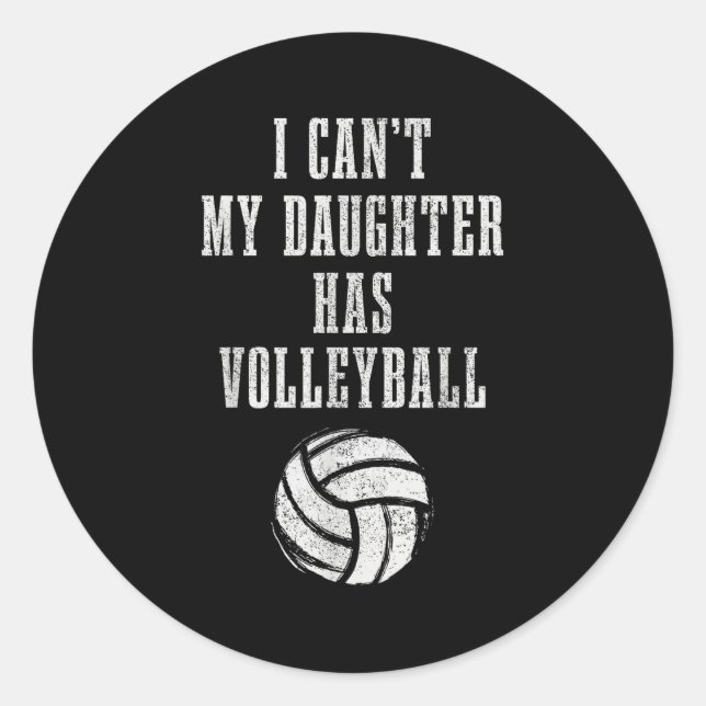 Adesivo Redondo Volleyball Mom Dad I Can't Daughter Hast Volleybal (Frente)