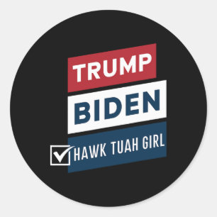 Adesivo Redondo Votação Hawk Tuah Garota Vs Trump Biden Eleições P