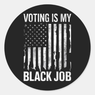 Adesivo Redondo Votar É Meu Trabalho Negro Bandeira dos EUA Vintag