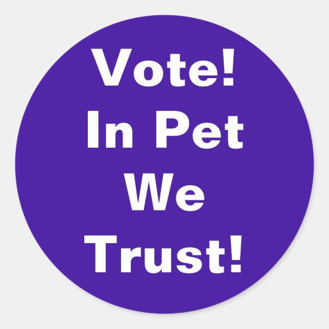 Adesivo Redondo Vote Pet We Trust (Frente)