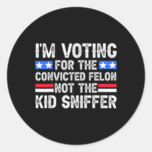 Adesivo Redondo Voto Condenado Felon Trump 2024 Não Criança Sniff