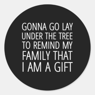 Adesivo Redondo Vou Deitar Debaixo Da Árvore Para Lembrar Minha Fa